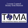 Sheri Tate - Lessons Learned: Beauty from Burnout