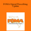 Walter B. Flesner - FOMA Opioid Prescribing Update