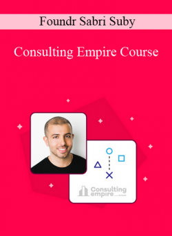 Consulting Empire Course - Foundr Sabri Suby