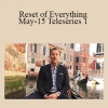 Dr. Dain Heer - Reset of Everything May-15 Teleseries 1