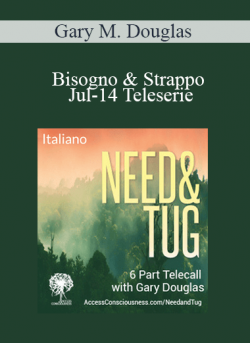 Gary M. Douglas - Bisogno & Strappo Jul-14 Teleserie (Need & Tug Jul-14 Teleseries - Italian)