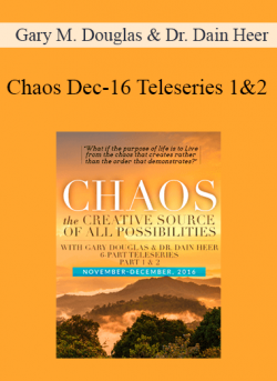 Gary M. Douglas & Dr. Dain Heer - Chaos Dec-16 Teleseries 1&2