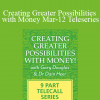 Gary M. Douglas & Dr. Dain Heer - Creating Greater Possibilities with Money Mar-12 Teleseries