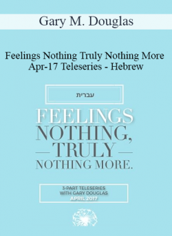 Gary M. Douglas - Feelings Nothing Truly Nothing More Apr-17 Teleseries - Hebrew