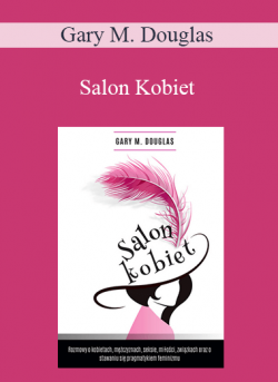 Gary M. Douglas - Salon Kobiet (Salon des Femmes - Polish Edition)
