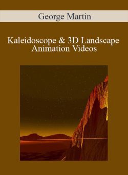 George Martin - Kaleidoscope & 3D Landscape Animation Videos