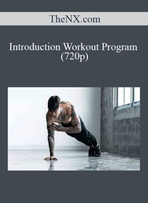 TheNX.com – Introduction Workout Program (720p)