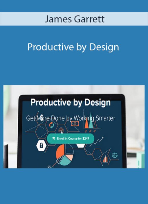 James Garrett – Productive by Design