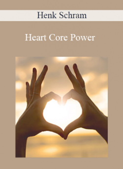 Heart Core Power - Henk Schram
