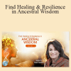Find Healing & Resilience in Ancestral Wisdom With Rabbi Tirzah Firestone