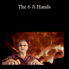 Kyusho – The 6 Ji Hands