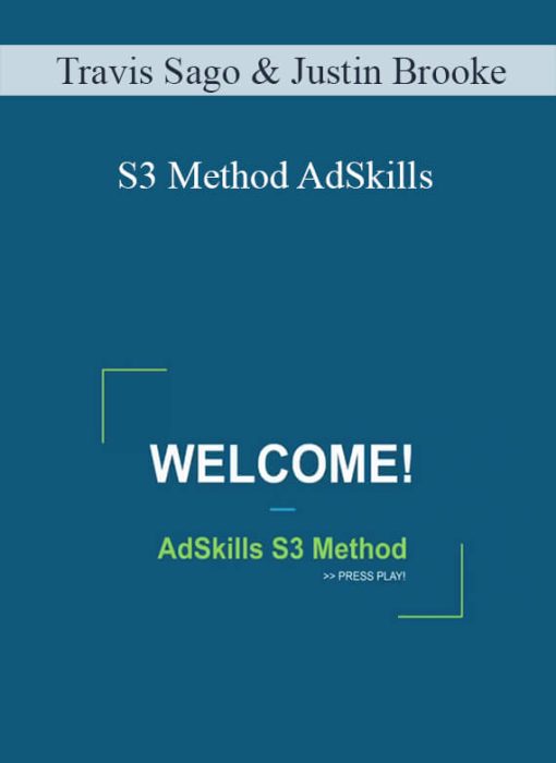 S3 Method AdSkills – Travis Sago & Justin Brooke