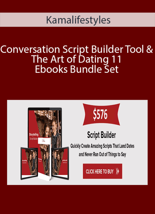 Kamalifestyles – Conversation Script Builder Tool & The Art of Dating 11 Ebooks Bundle Set