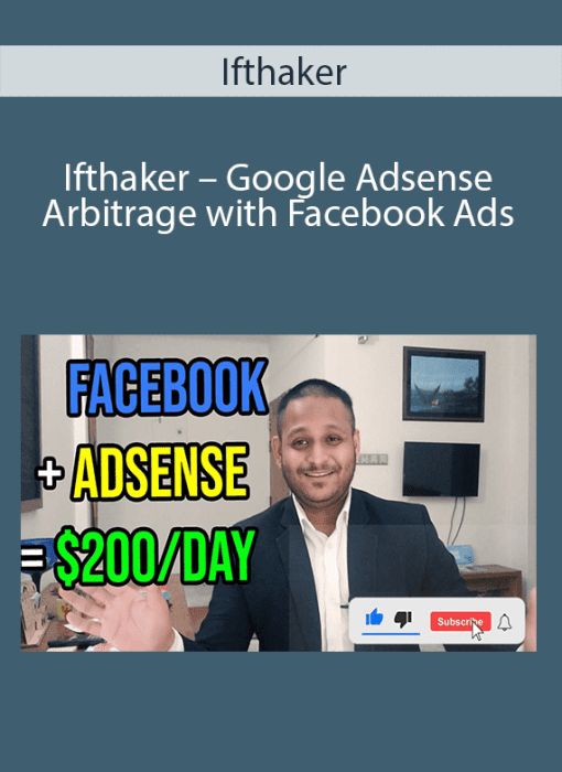Ifthaker – Google Adsense Arbitrage with Facebook Ads