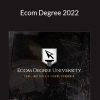 Ecom Degree 2022