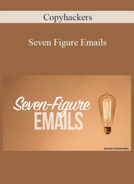 Copyhackers – Seven Figure Emails